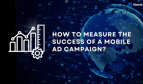 Mastering Mobile Ad Campaign Metrics: A Comprehensive Guide to Measuring Success