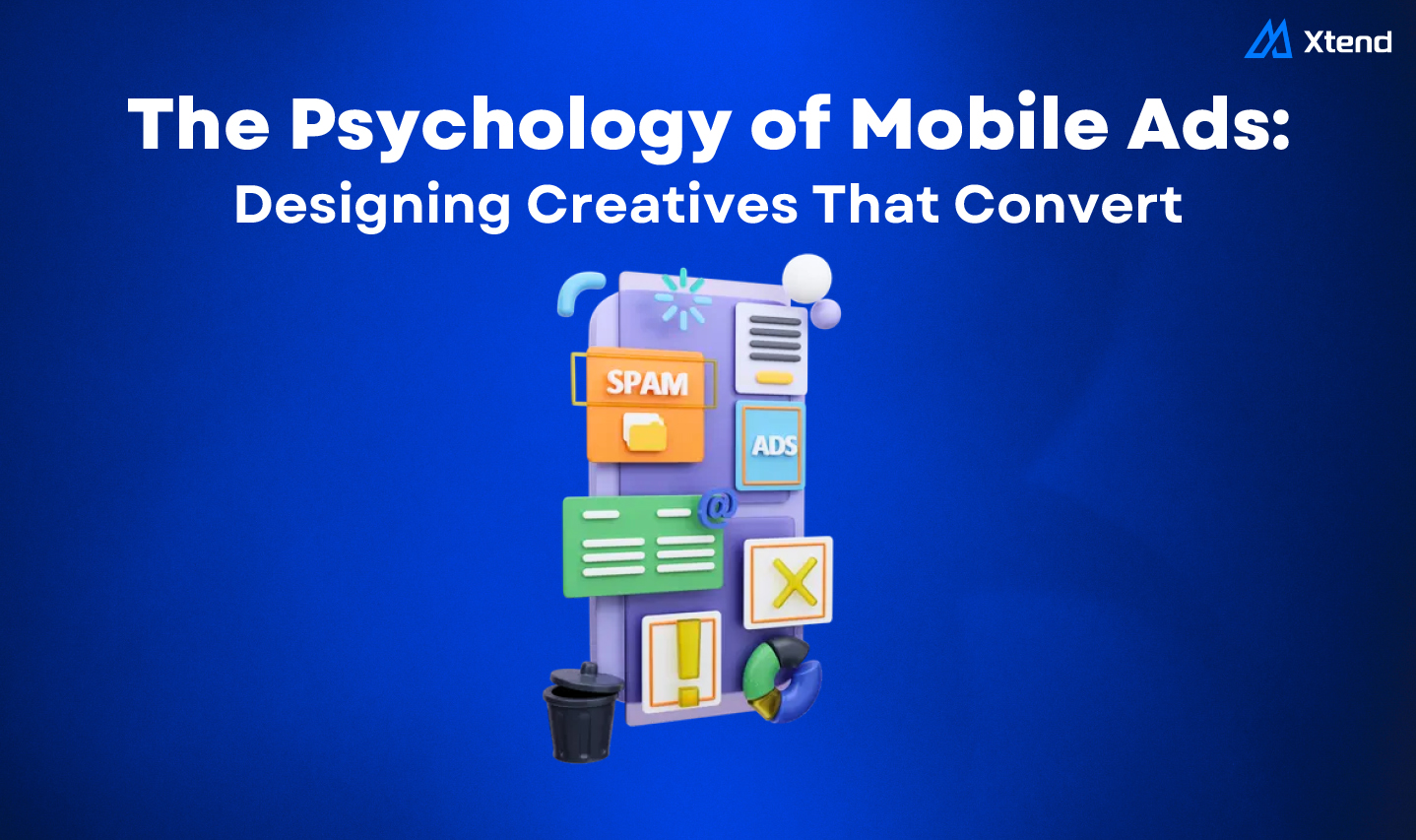 The Psychology of Mobile Ads: Designing Creatives That Convert